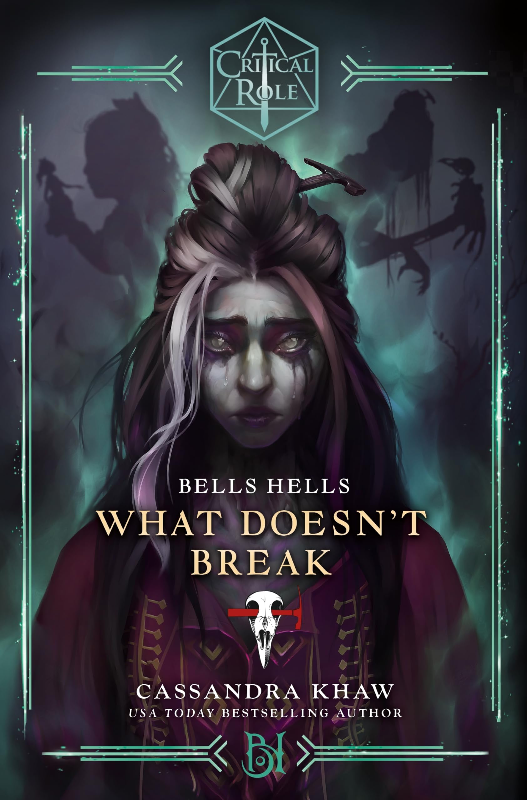 Cassandra Khaw Critical Role, Bells Hells - What Doesn't Break