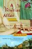 A Venetian Affair: A True Tale of Forbidden Love in the 18th Century (Vintage)