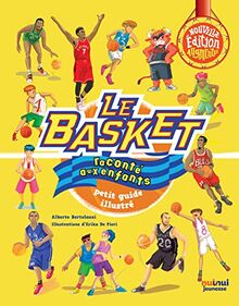 Le basket raconté aux enfants : petit guide illustré