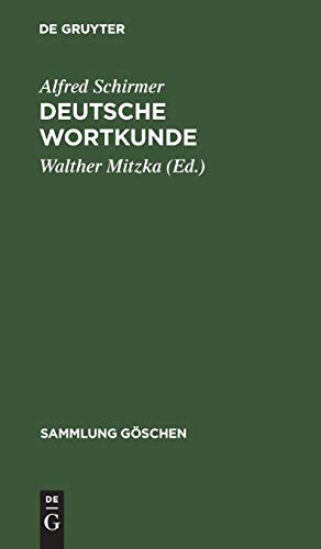 Deutsche Wortkunde: Kulturgeschichte des deutschen Wortschatzes (Sammlung Göschen, 929, Band 929)