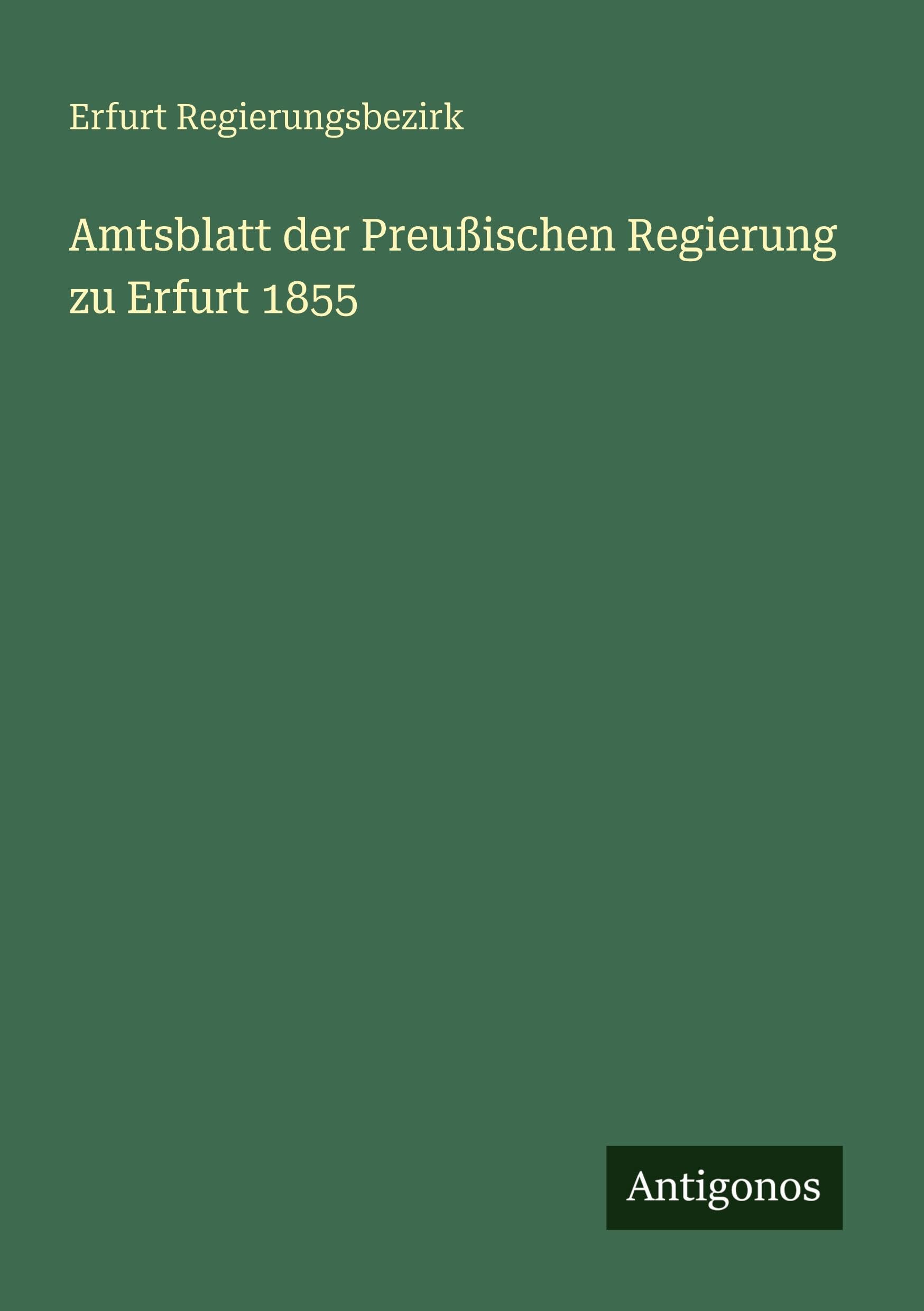 Amtsblatt der Preußischen Regierung zu Erfurt 1855