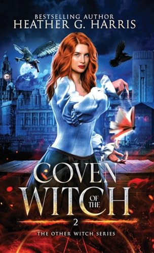 Coven of the Witch: An Urban Fantasy Novel (The Other Witch Series, Band 2)