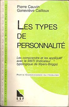 Les types de personnalité : Les comprendre et les appliquer avec le MBTI (Indicateur typologique de Myers-Briggs) (Formation Perma)