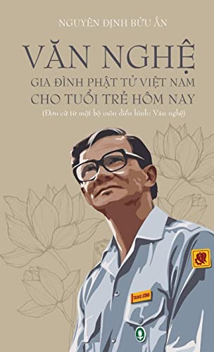 VĂN NGHỆ GIA ÐÌNH PHẬT TỬ VIỆT NAM CHO TUỔI TRẺ HÔM NAY