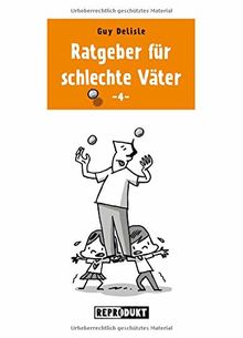 Ratgeber für schlechte Väter 4