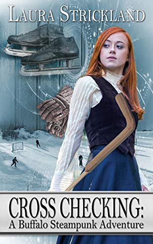 Cross Checking (Buffalo Steampunk Adventures, Band 7)