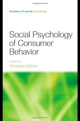 Michaela Wanke Social Psychology Of Consumer Behavior (Frontiers Of Social Psychology)