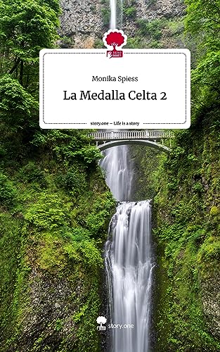 La Medalla Celta 2. Life is a Story - story.one