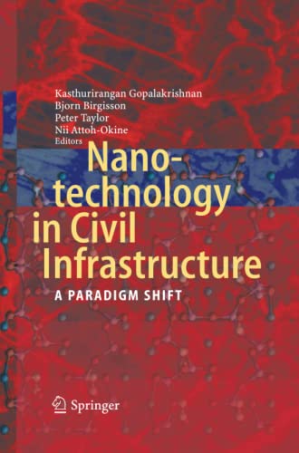 Nanotechnology in Civil Infrastructure: A Paradigm Shift