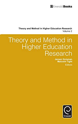 Theory and Method in Higher Education Research