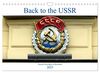 Back to the USSR - Sowjet-Nostalgie in Russland (Wandkalender 2023 DIN A4 quer), Calvendo Monatskalender