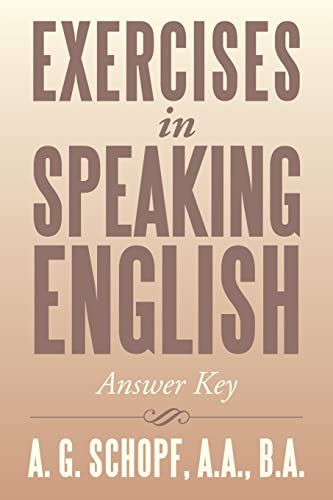 EXERCISES IN SPEAKING ENGLISH: Answer Key