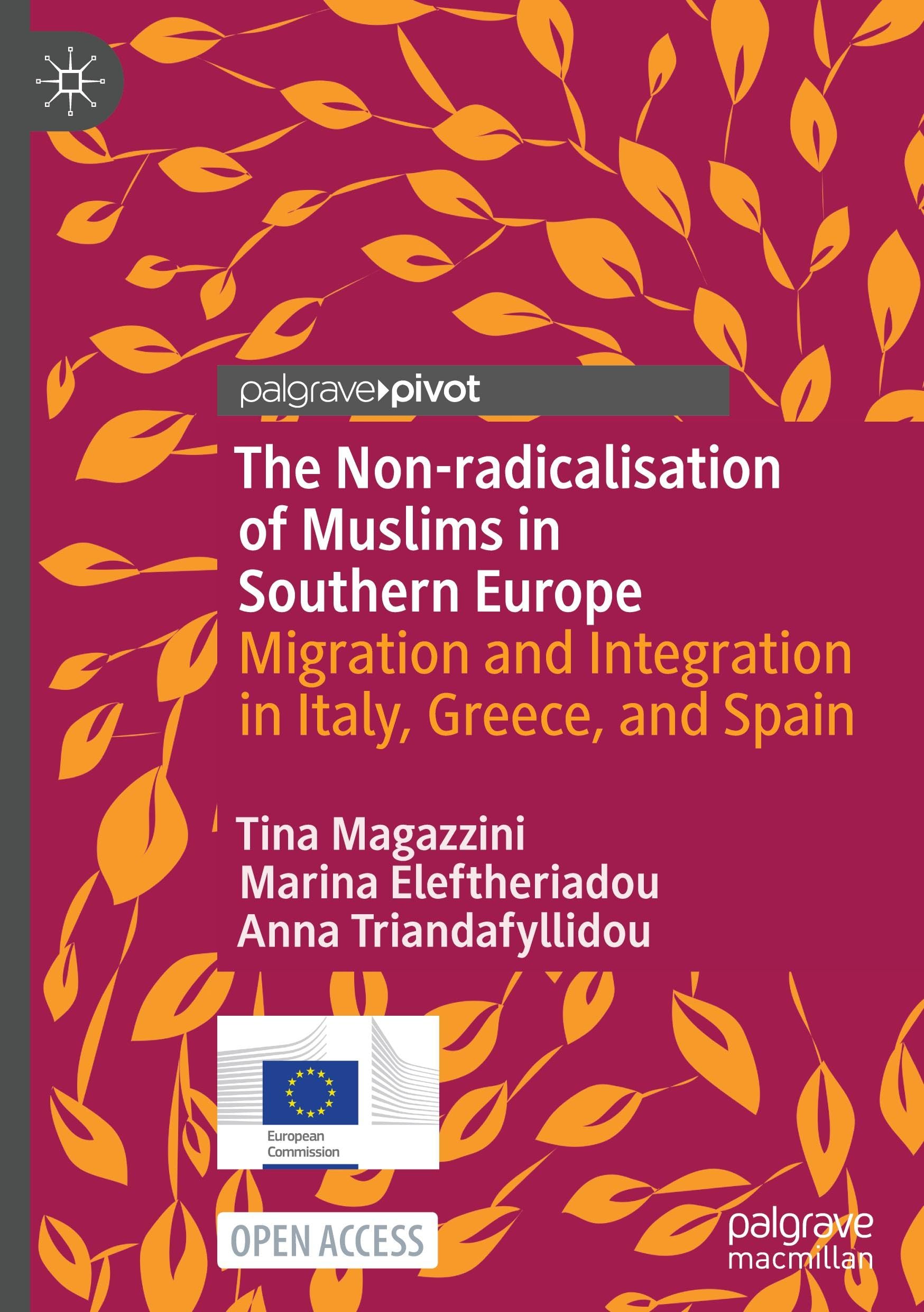 The Non-radicalisation of Muslims in Southern Europe: Migration and Integration in Italy, Greece, and Spain (Rethinking Political Violence)