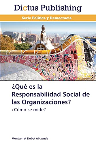 ¿Qué es la Responsabilidad Social de las Organizaciones?: ¿Cómo se mide?