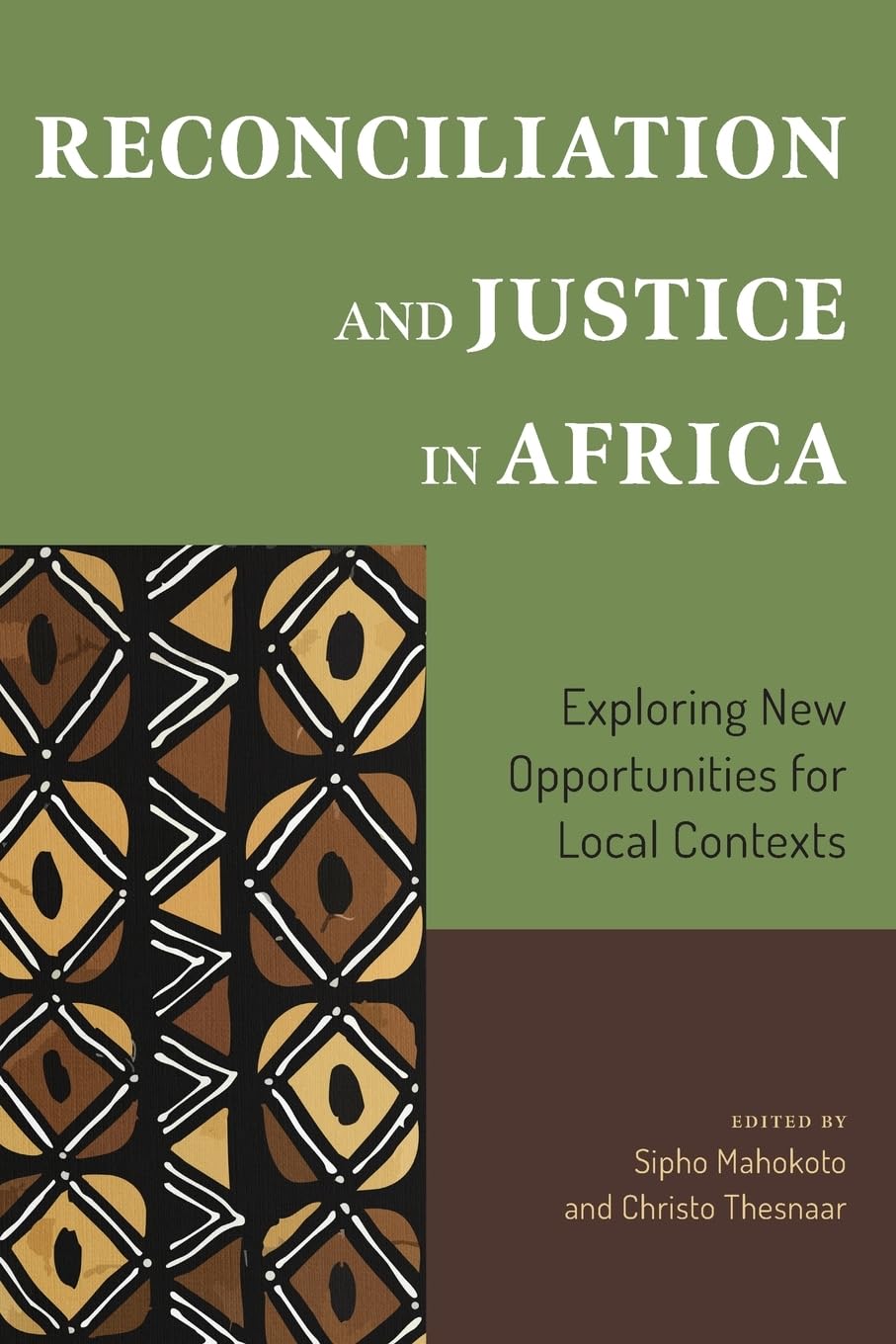 Reconciliation and Justice in Africa: Exploring New Opportunities for Local Contexts