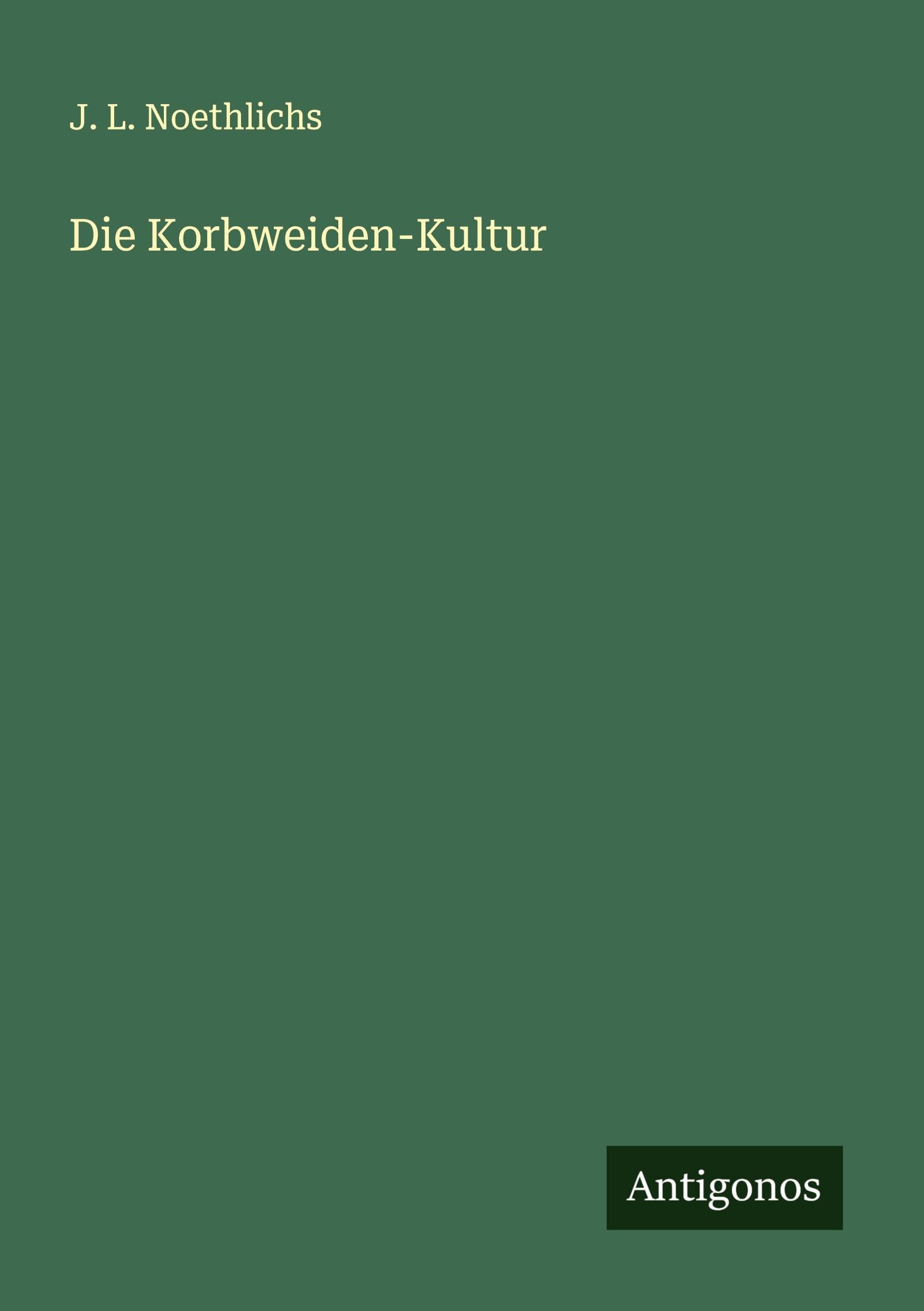 Die Korbweiden-Kultur