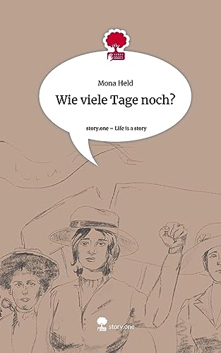 Wie viele Tage noch?. Life is a Story - story.one
