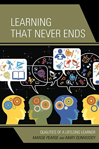 Learning That Never Ends: Qualities of a Lifelong Learner