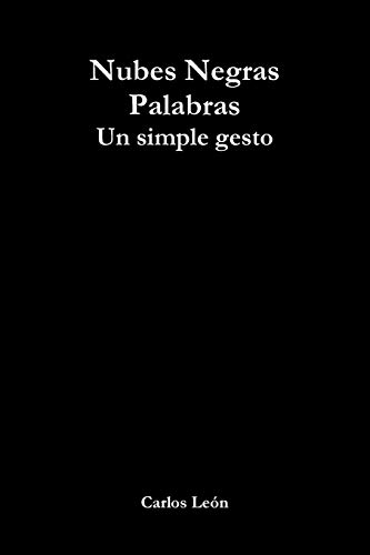 Nubes Negras palabras: un simple gesto