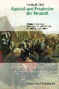 Apostel und Propheten der Neuzeit: Gründer christlicher Religionsgemeinschaften des 19. und 20. Jahrhunderts (Kritische Studien Zur Geschichtswissenschaft)