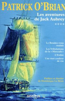 Les aventures de Jack Aubrey, Tome 4 : Le Rendez-vous malais ; Les Tribulations de la