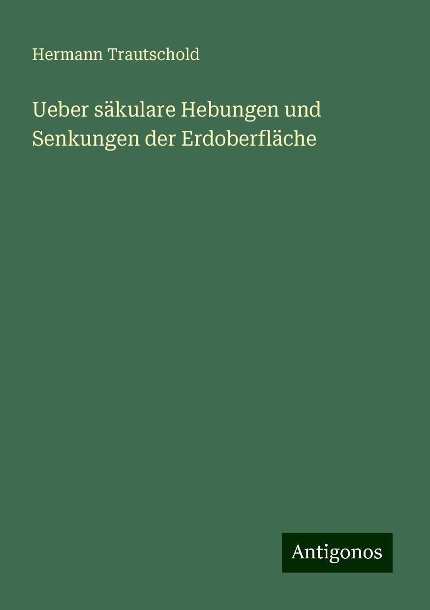 Ueber säkulare Hebungen und Senkungen der Erdoberfläche