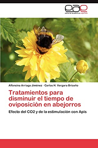 Tratamientos para disminuir el tiempo de oviposición en abejorros: Efecto del CO2 y de la estimulación con Apis
