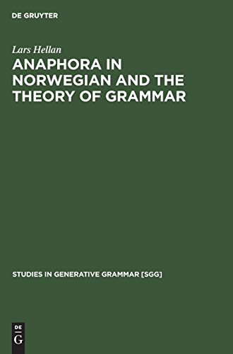 Anaphora in Norwegian and the Theory of Grammar (Studies in Generative Grammar [SGG], 32, Band 32)