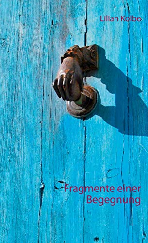 Fragmente einer Begegnung