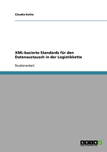 XML-basierte Standards für den Datenaustausch in der Logistikkette