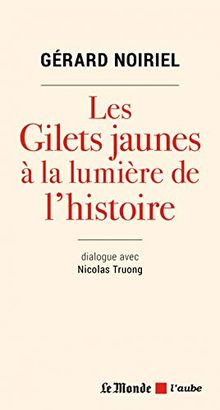 Les gilets jaunes à la lumière de l'histoire : dialogue avec Nicolas Truong