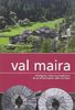 Val Maira. Ambiente, cultura e tradizioni di un'affascinante valle occitana