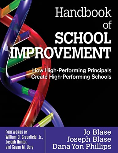 Handbook of School Improvement: How High-Performing Principals Create High-Performing Schools (NULL)