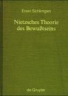 Nietzsches Theorie des Bewußtseins (Monographien und Texte zur Nietzsche-Forschung, Band 41)