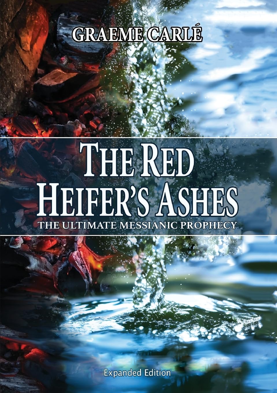 The Red Heifer's Ashes: The Ultimate Messianic Prophecy