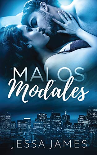 Malos Modales (El Dueto de los Malos Modales, Band 1)