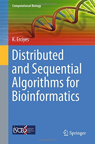 Distributed and Sequential Algorithms for Bioinformatics (Computational Biology)