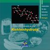 Bau und Inhaltsstoffe der Zelle - Kohlenhydrate, 1 CD-ROM Materielien für den Sekundarbereich II Biologie. Für Windows 95/98//NT 4.0/ME/2000/XP