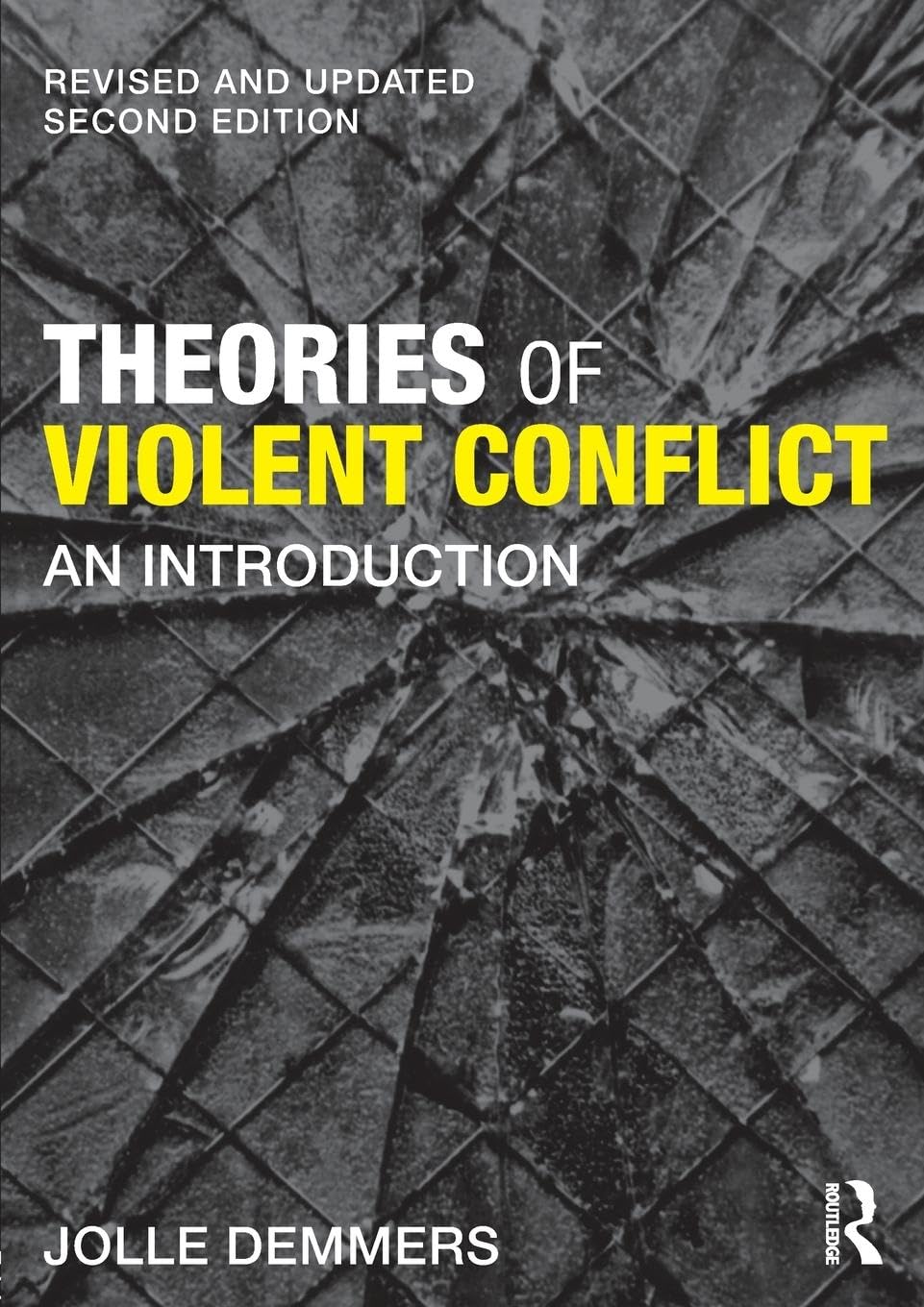 Theories of Violent Conflict: An Introduction