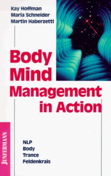 BodyMindManagement in Action