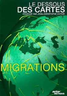 Le dessous des cartes : les migrations [FR Import]