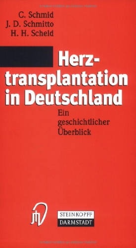 Herztransplantation in Deutschland. Ein geschichtlicher Überblick