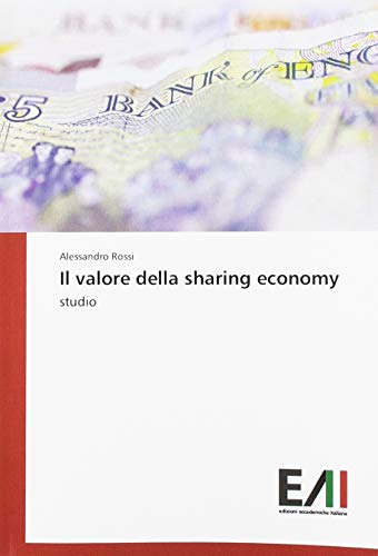 Il valore della sharing economy: studio