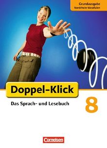 Doppel-Klick - Grundausgabe Nordrhein-Westfalen: 8. Schuljahr - Schülerbuch