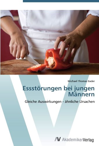 Essstörungen bei jungen Männern: Gleiche Auswirkungen - ähnliche Ursachen