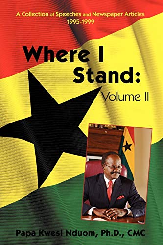 Where I Stand: Volume II: A Collection of Speeches, Essays, and Newspaper Articles, 1995-1999