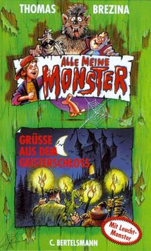 Alle meine Monster, Bd.6, Grüße aus dem Geisterschloß