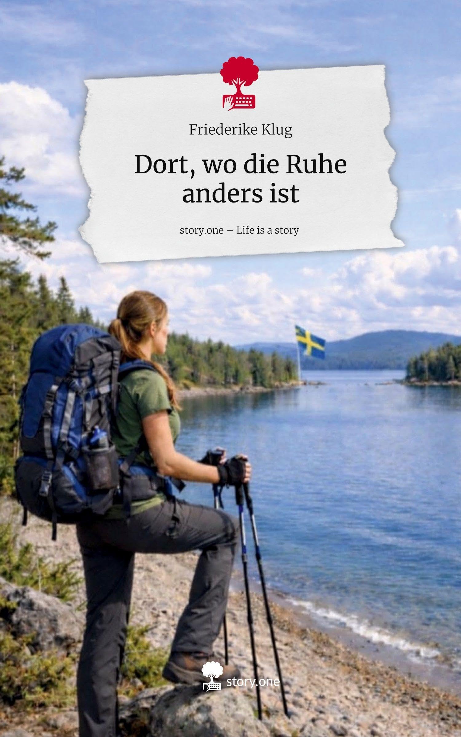 Dort, wo die Ruhe anders ist. Life is a Story - story.one