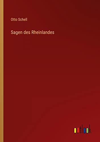 Sagen des Rheinlandes