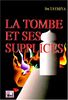 La Tombe et ses supplices